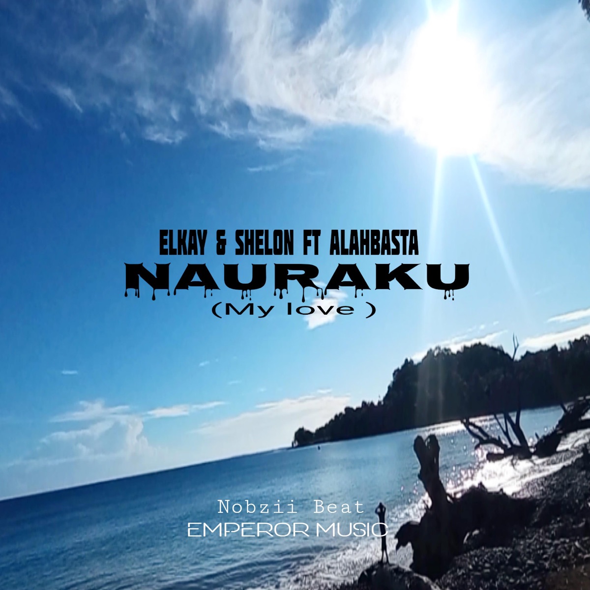 Nauraku (feat. Shelon & Alahbasta) - Single by ELkay album cover