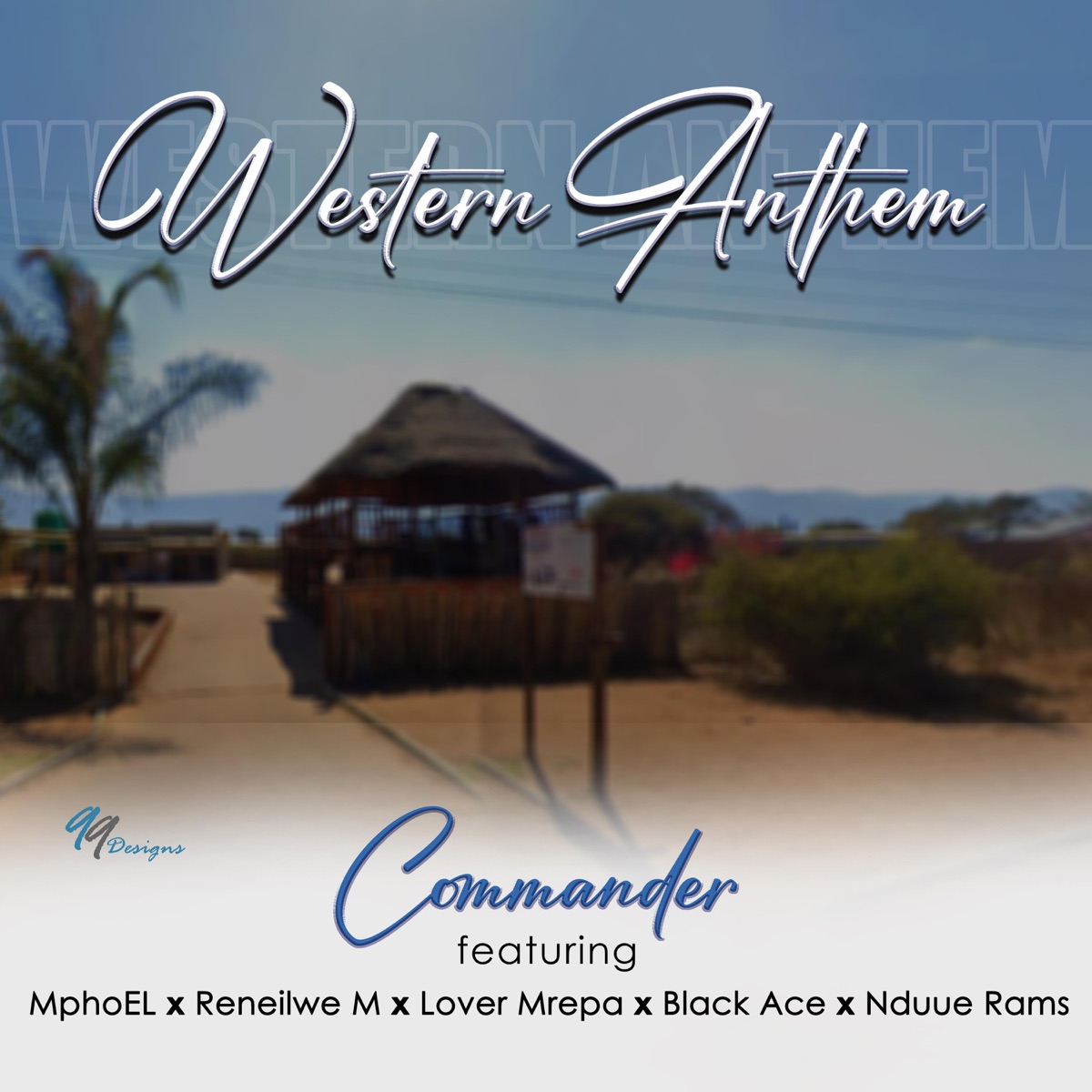 Western Anthem (feat. MphoEl, Reneilwe M, Black Ace, Nduue Rams & LoverMrepa) - EP by Commander RingooH album cover