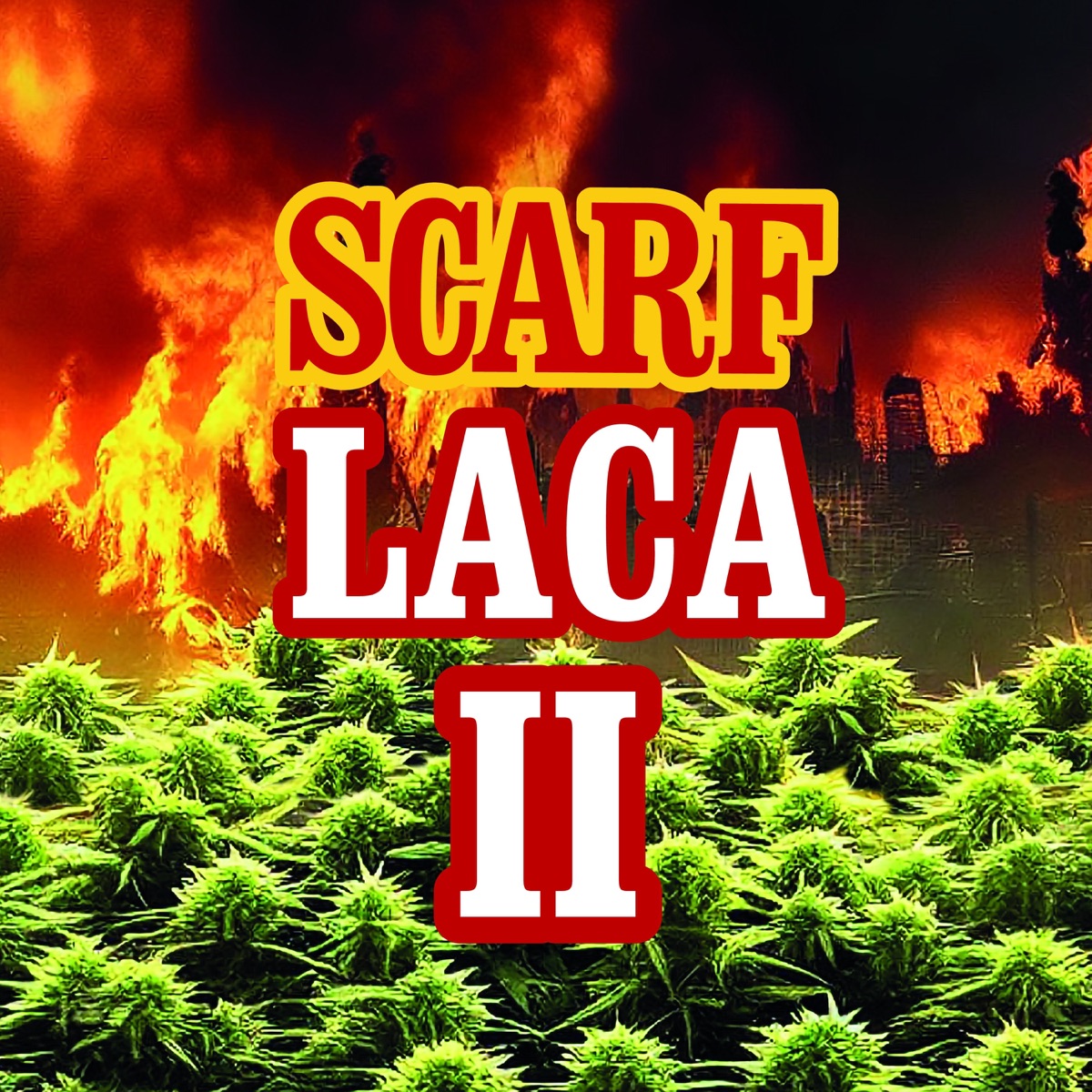 SCARF x LACA II (feat. Laca) - Single by Scarf Face album cover