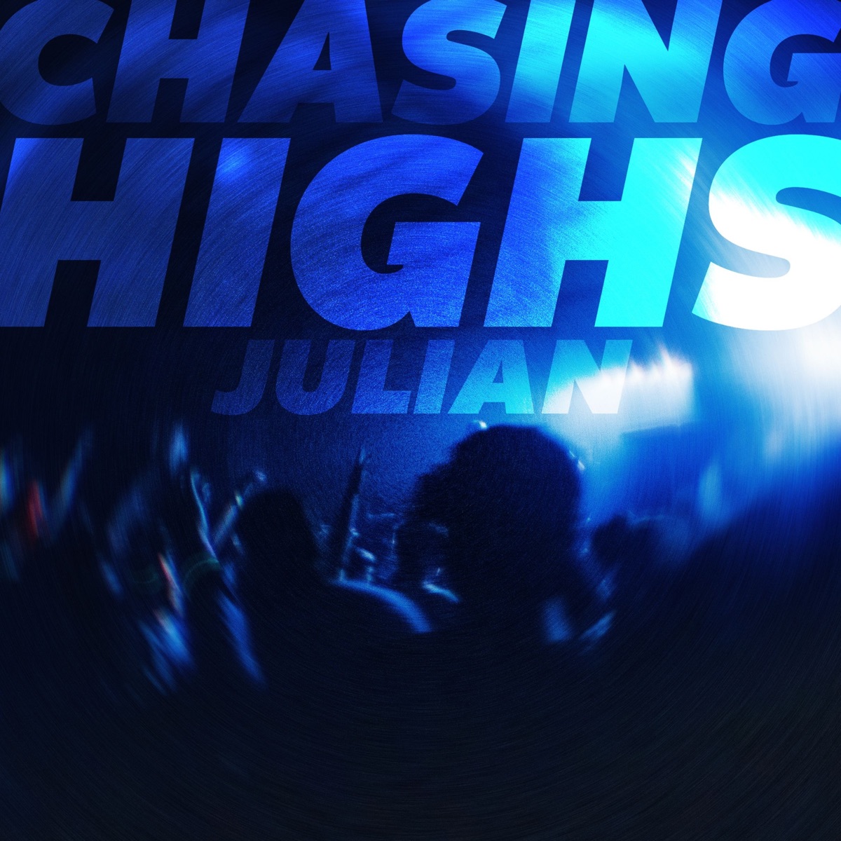 Chasing Highs - Single by Julian album cover