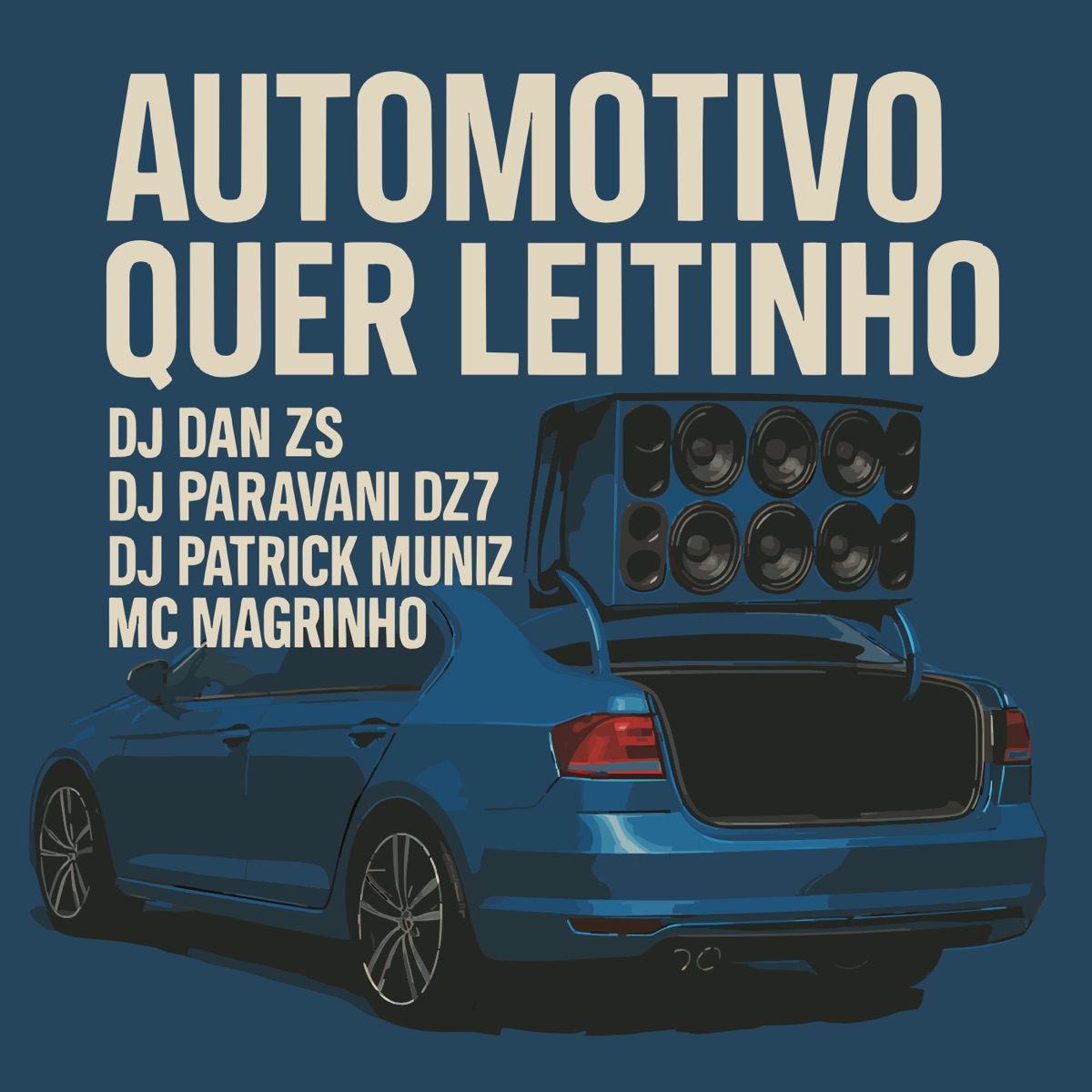 Automotivo Quer Leitinho - Single by DJ Dan zs, DJ PARAVANI DZ7, DJ Patrick Muniz & Mc Magrinho album cover