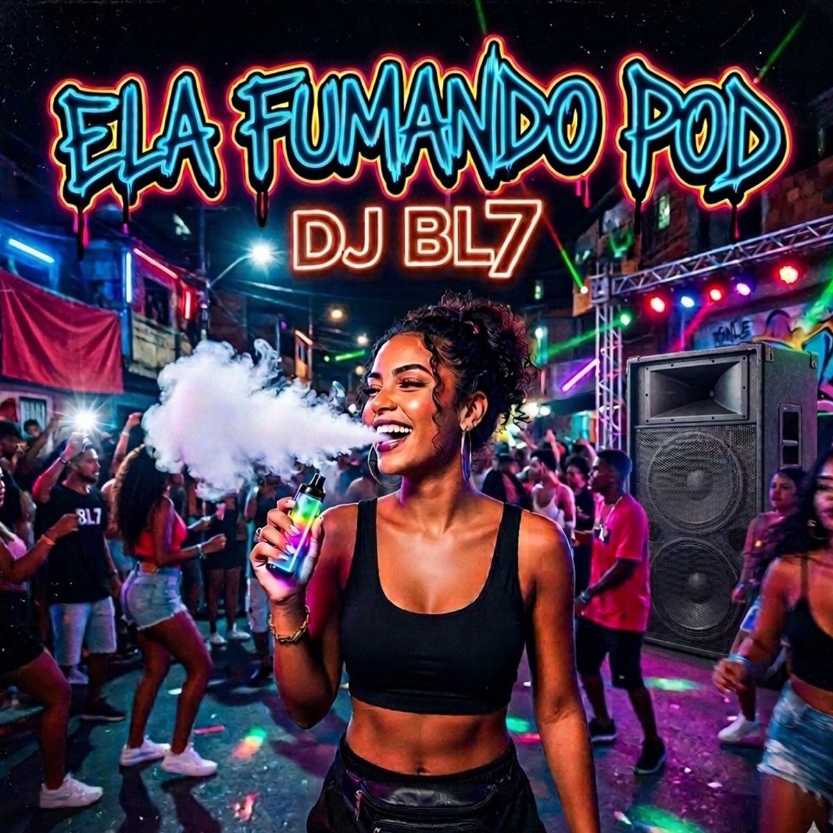 Ela Fumando Pod - Single by DJ BL7 album cover