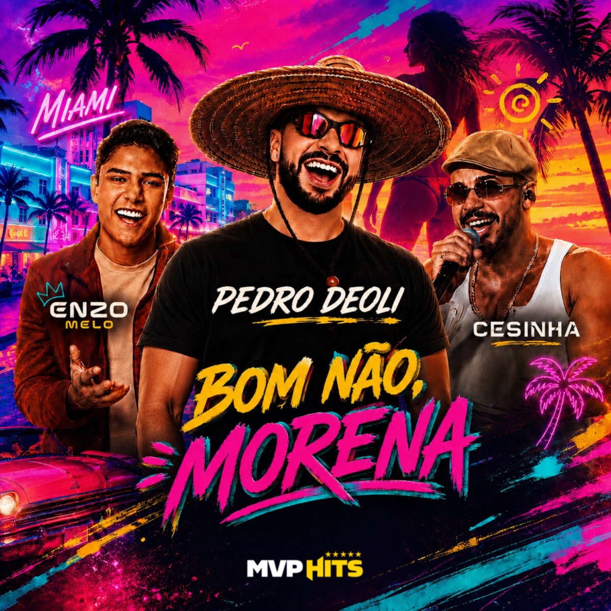 Bom Não Morena - Single by Pedro Deoli, Enzo Melo, CESINHA & MVP Hits album cover
