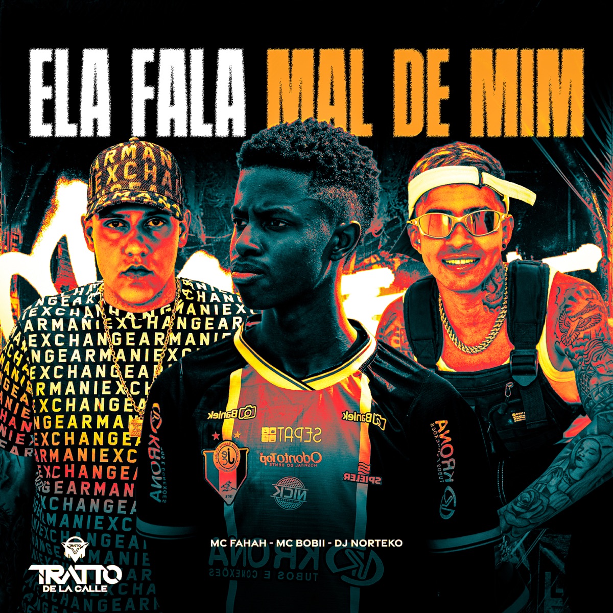 Ela Fala Mal de Mim - Single by MC Fahah, DJ NORTEKO & Mc Bobii album cover