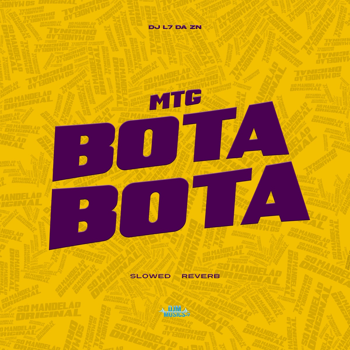 Mtg Bota Bota (Slowed Reverb) - Single by DJ L7 da ZN album cover