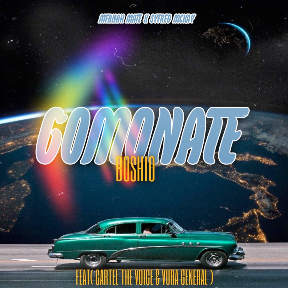 Gomonate Boshio (feat. Cartel The Voice & Vura General) - Single by Mfanah Mate & Syfred Mckay album cover