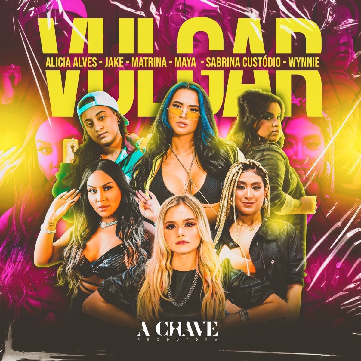 Vulgar (feat. Matrina, Dj Leopoldo & Sabrina Custodio) - Single by Wynnie, JAKE, Maya Kuriel & Alicia Alves album cover