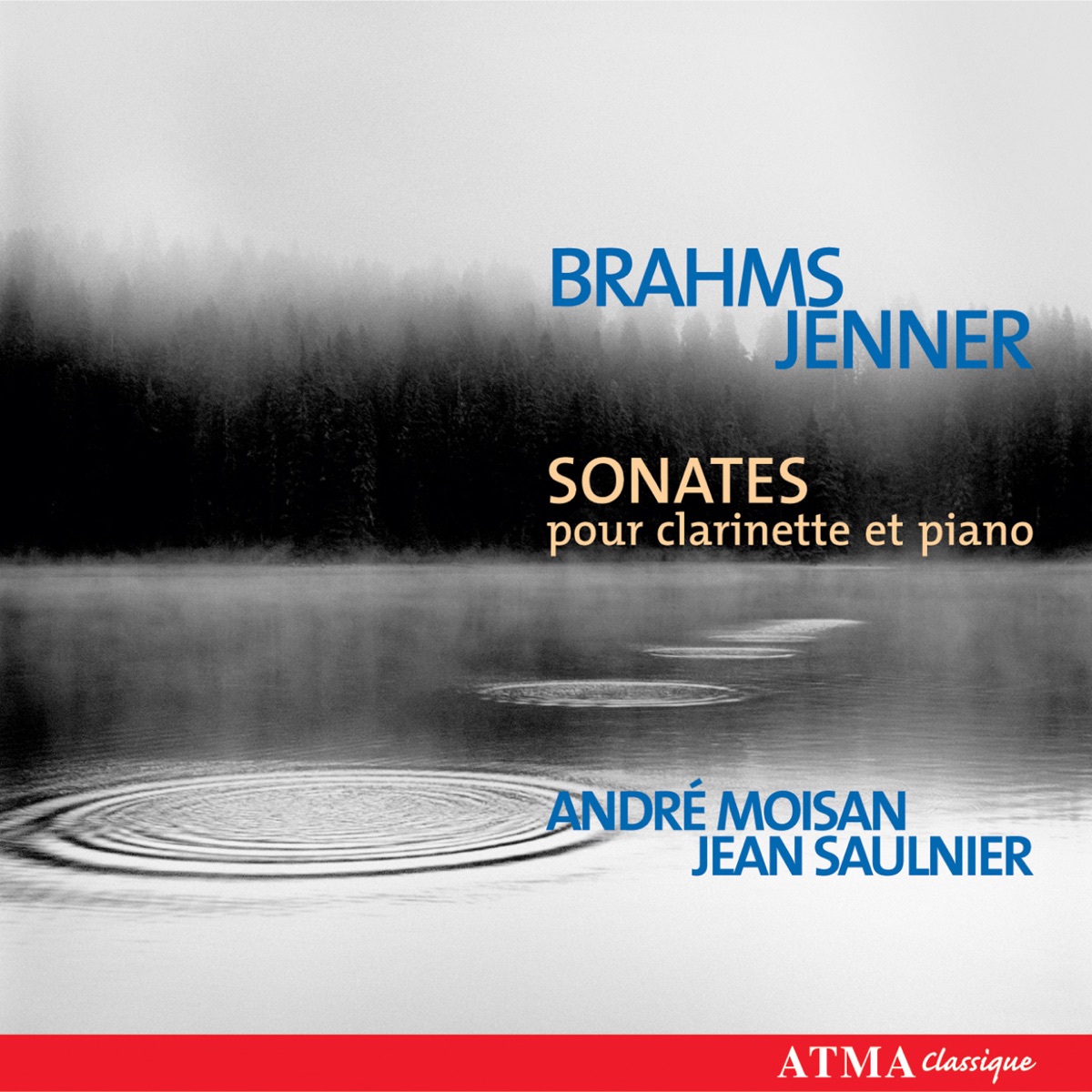 Brahms: Clarinet sonatas - Jenner... Clarinet sonata by André Moisan & Jean Saulnier album cover