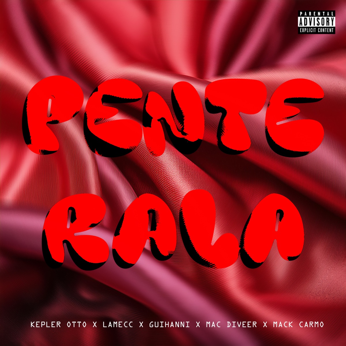 Pente Rala - Single by Kepler Otto, Lamecc, GuiHanni & MAC DIVEER album cover