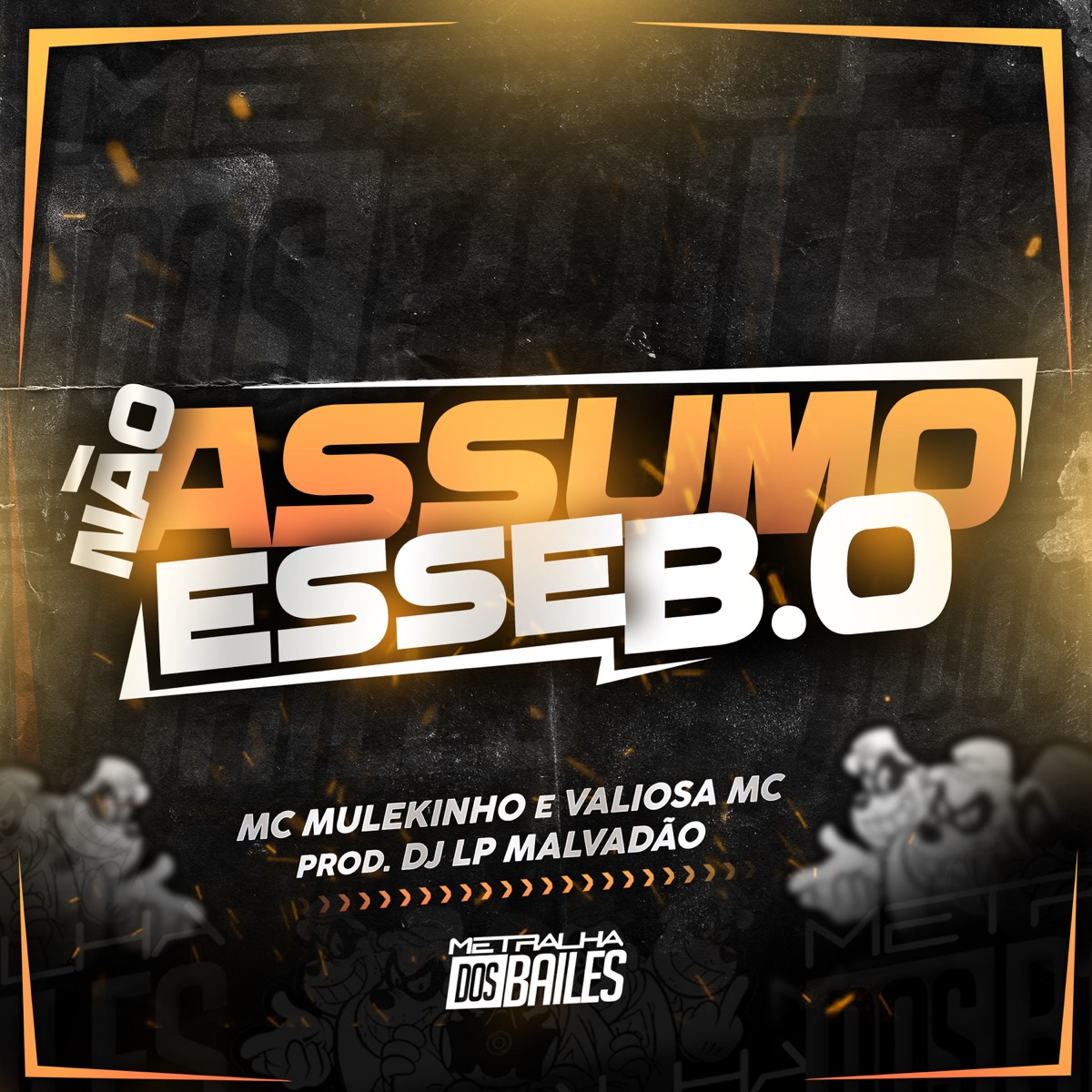 Não Assumo Esse B.O - Single by MC Mulekinho, MC Valiosa & DJ LP Malvadão album cover