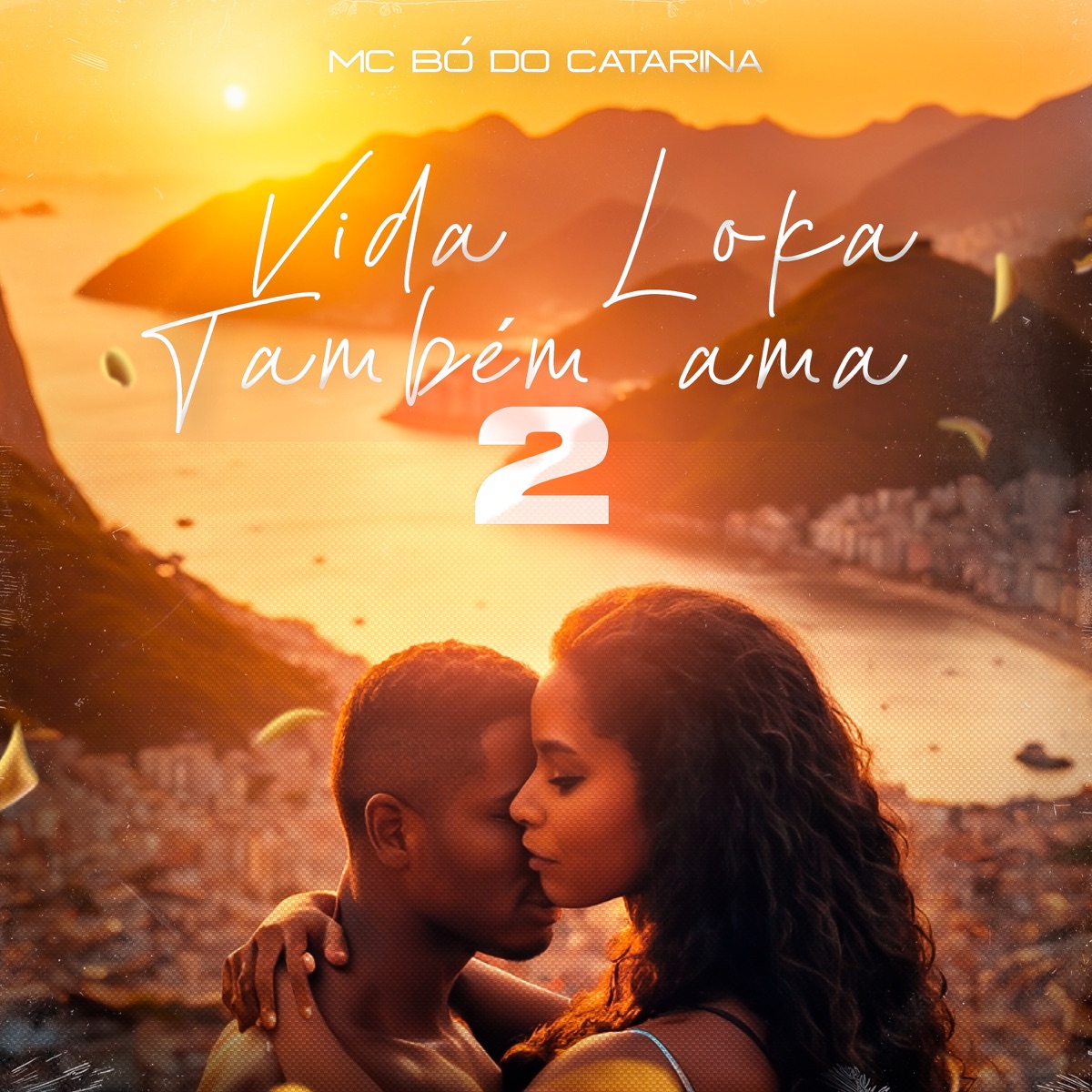 Vida Loka Também Ama 2 - Single by MC Bo do Catarina album cover