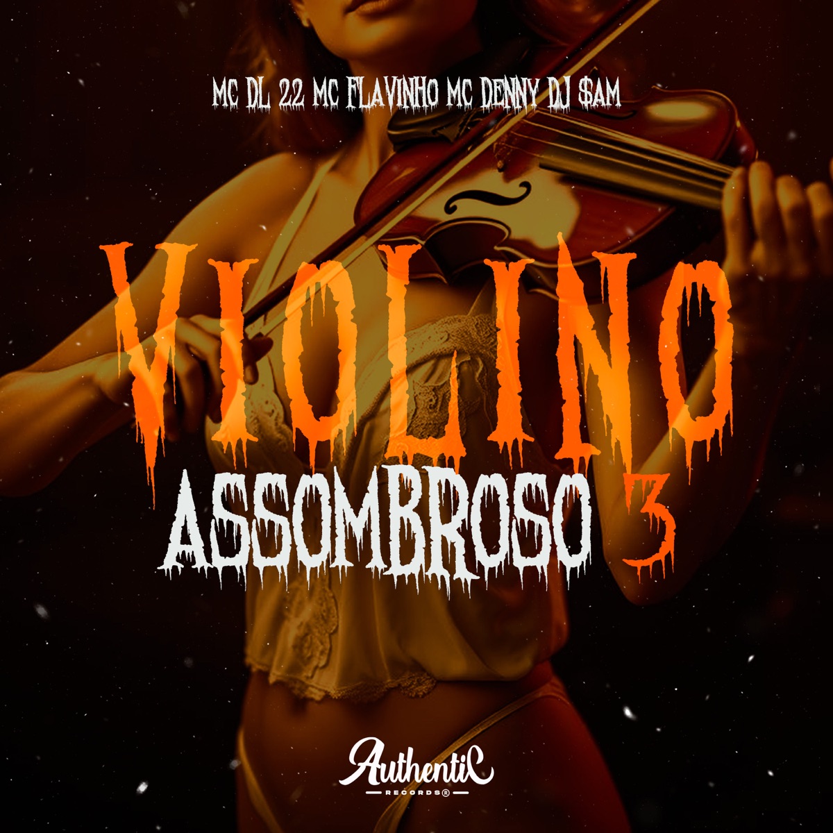 Violino Assombroso 3 (feat. MC DL 22) - Single by DJ $AM, MC Denny & MC Flavinho album cover
