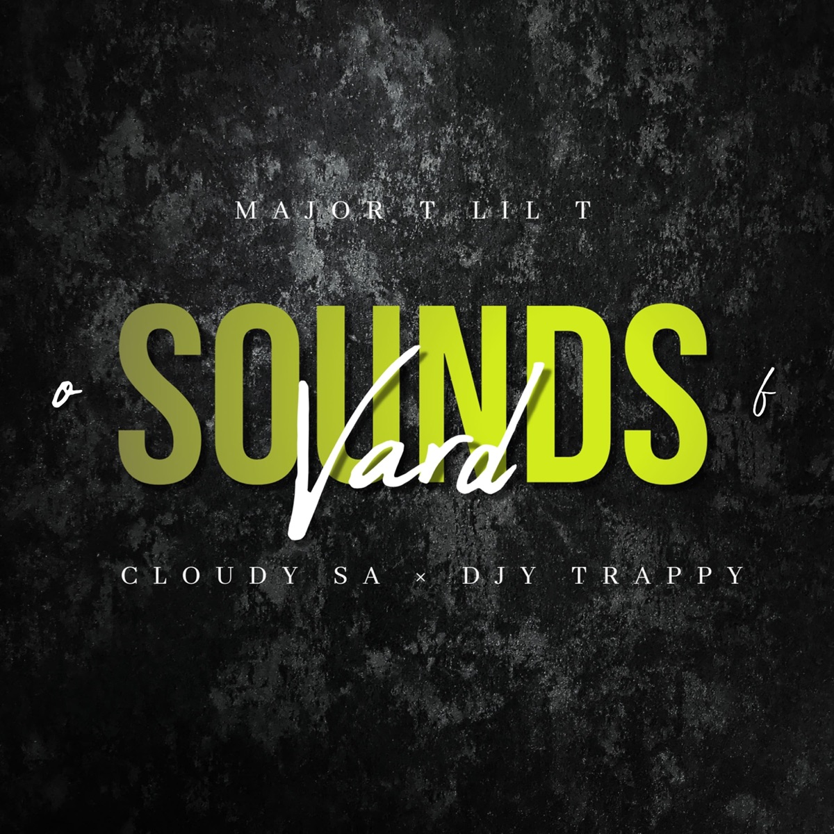 Sounds of Vard - Single by Major T Lil T, Djy Trappy & Cloudy Sa album cover