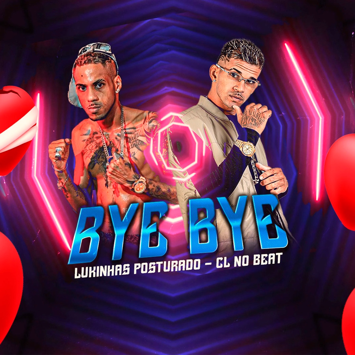 Bye Bye - Single by Cl no Beat & lukinhas posturado album cover