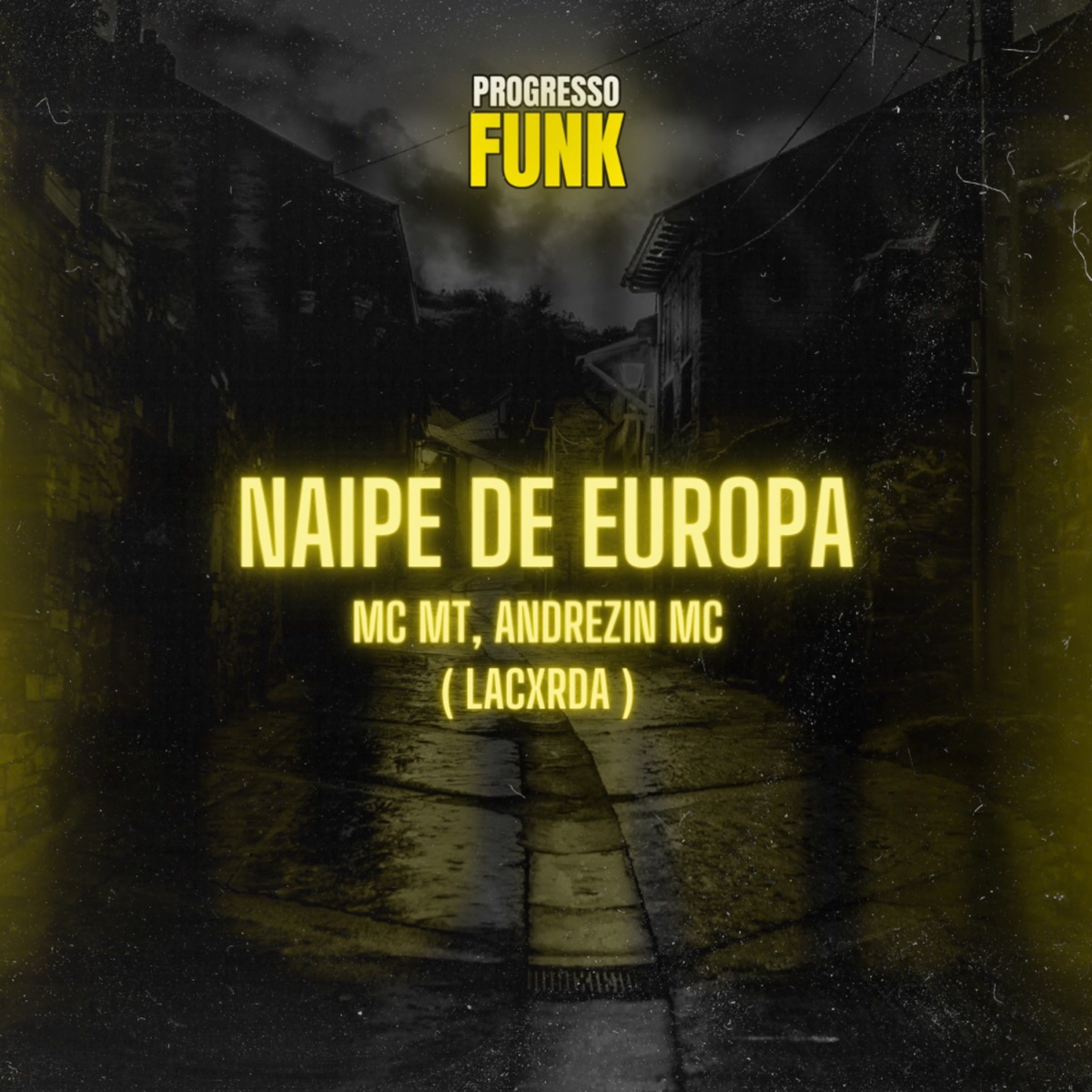 Naipe de Europa - Single by MC MT OFC, Andrezin Mc, Lacxrda & Progresso Funk album cover