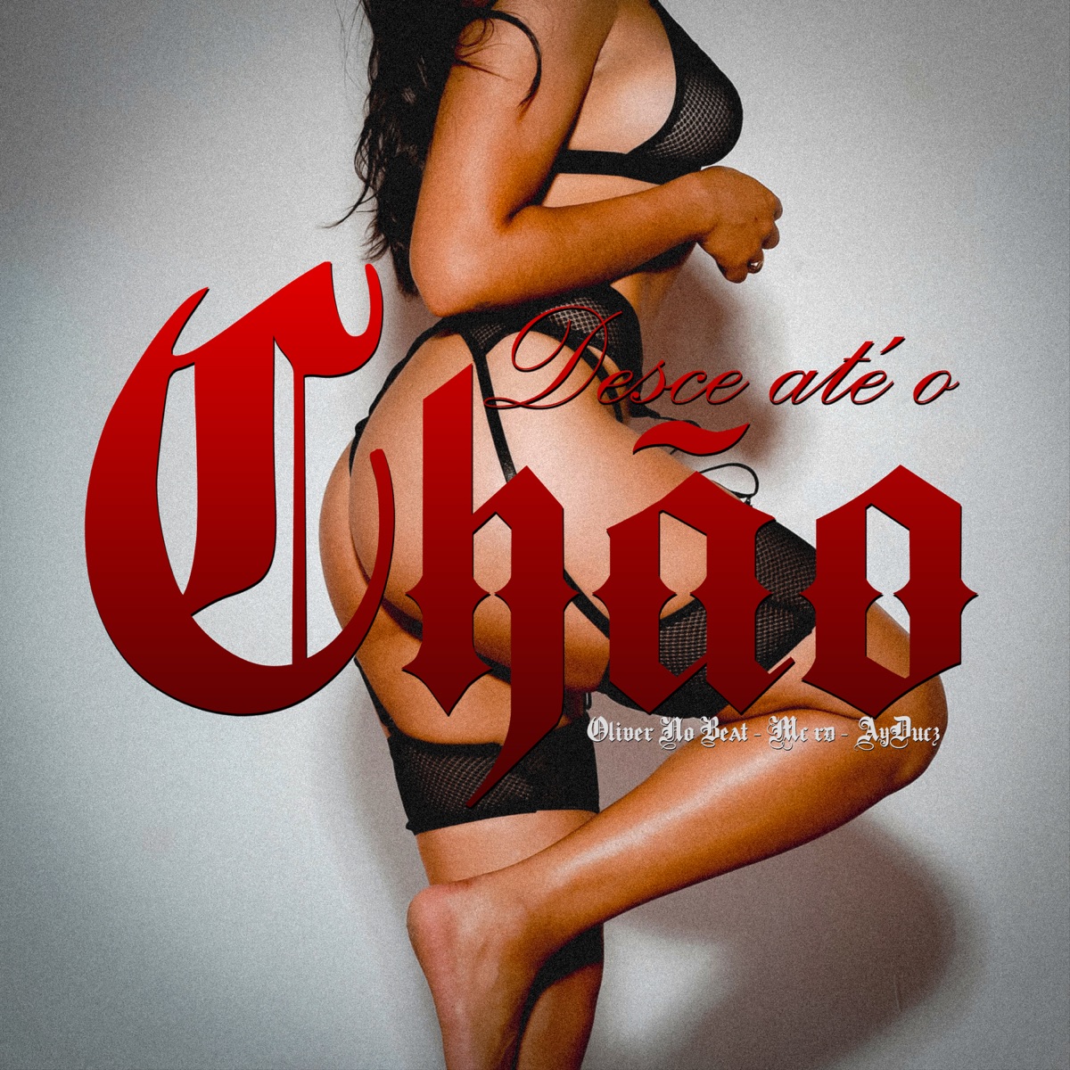 Desce Até o Chão - Single by Oliver No Beat, Mc Rd & AyDucz album cover