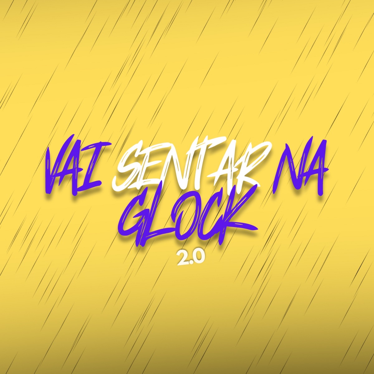 Vai Sentar Na Glock 2 - Single by ph lucas album cover