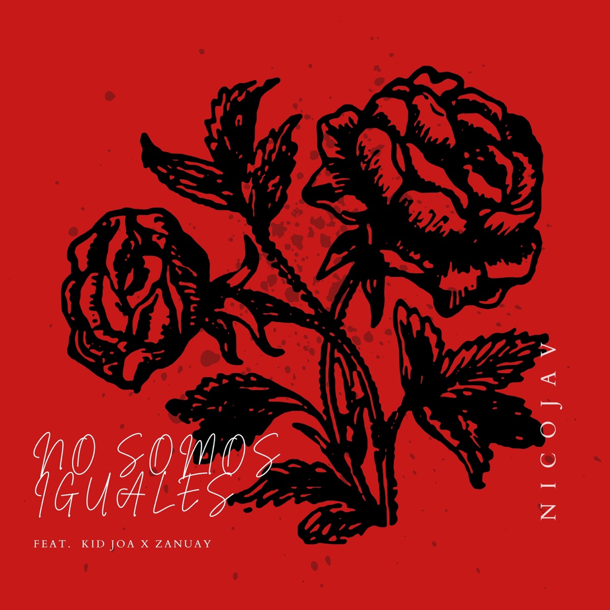 No Somos Iguales - Single by NicoJav, Kid Joa & Zanuay album cover