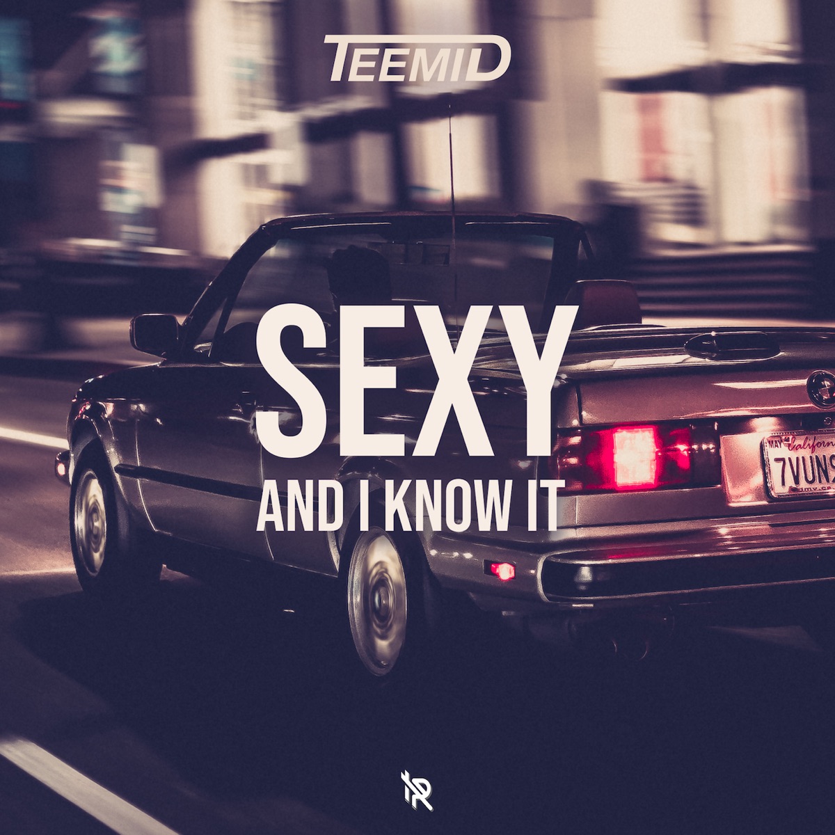 Sexy and I Know It - Single by Teemid album cover