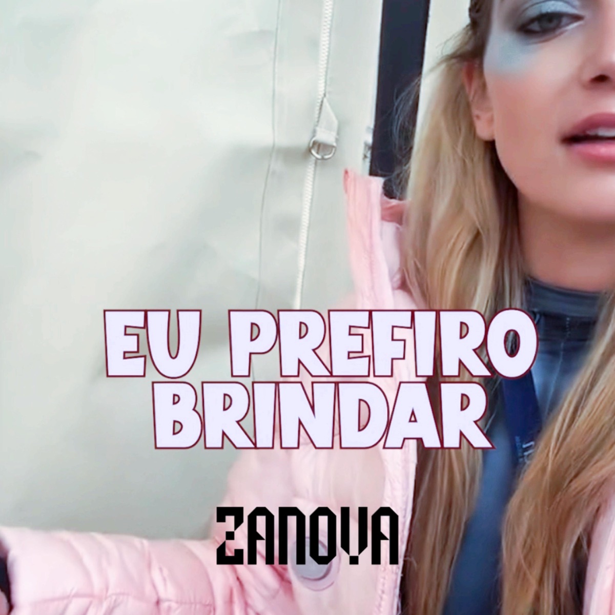 Eu Prefiro Brindar - Single by Zanova album cover