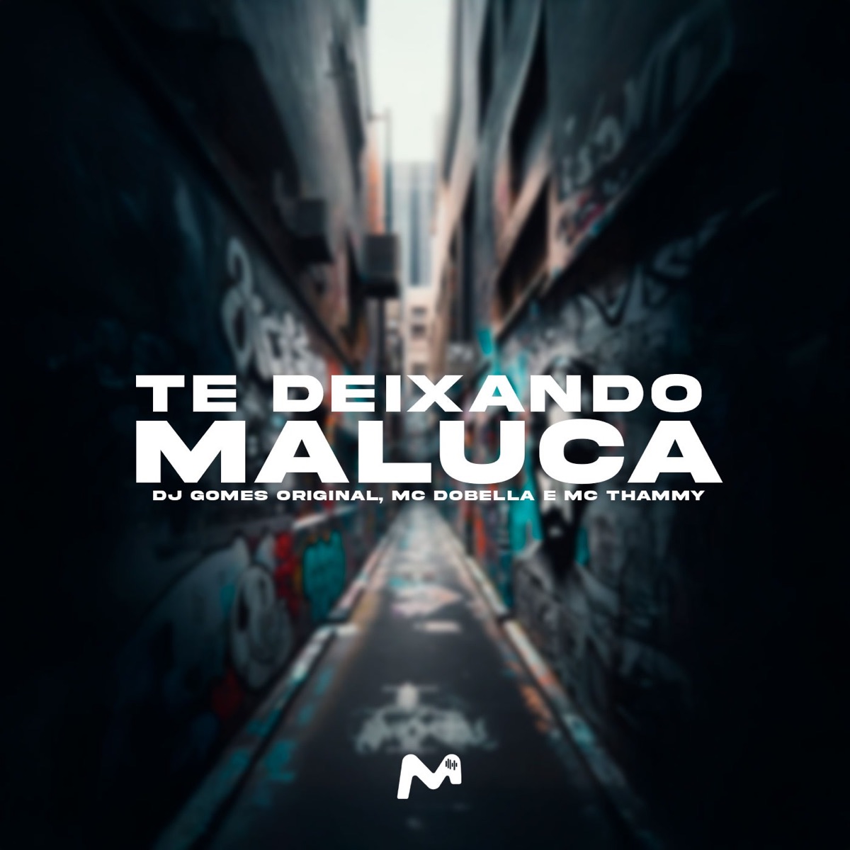 TE DEIXANDO MALUCA - Single by DJ Gomes Original, Mc Dobella & Thammy album cover