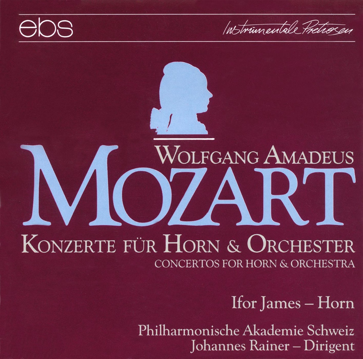Mozart: Horn Concertos Nos. 1-4 by Ifor James, Johannes Rainer & Philharmonische Akademie Schweiz album cover