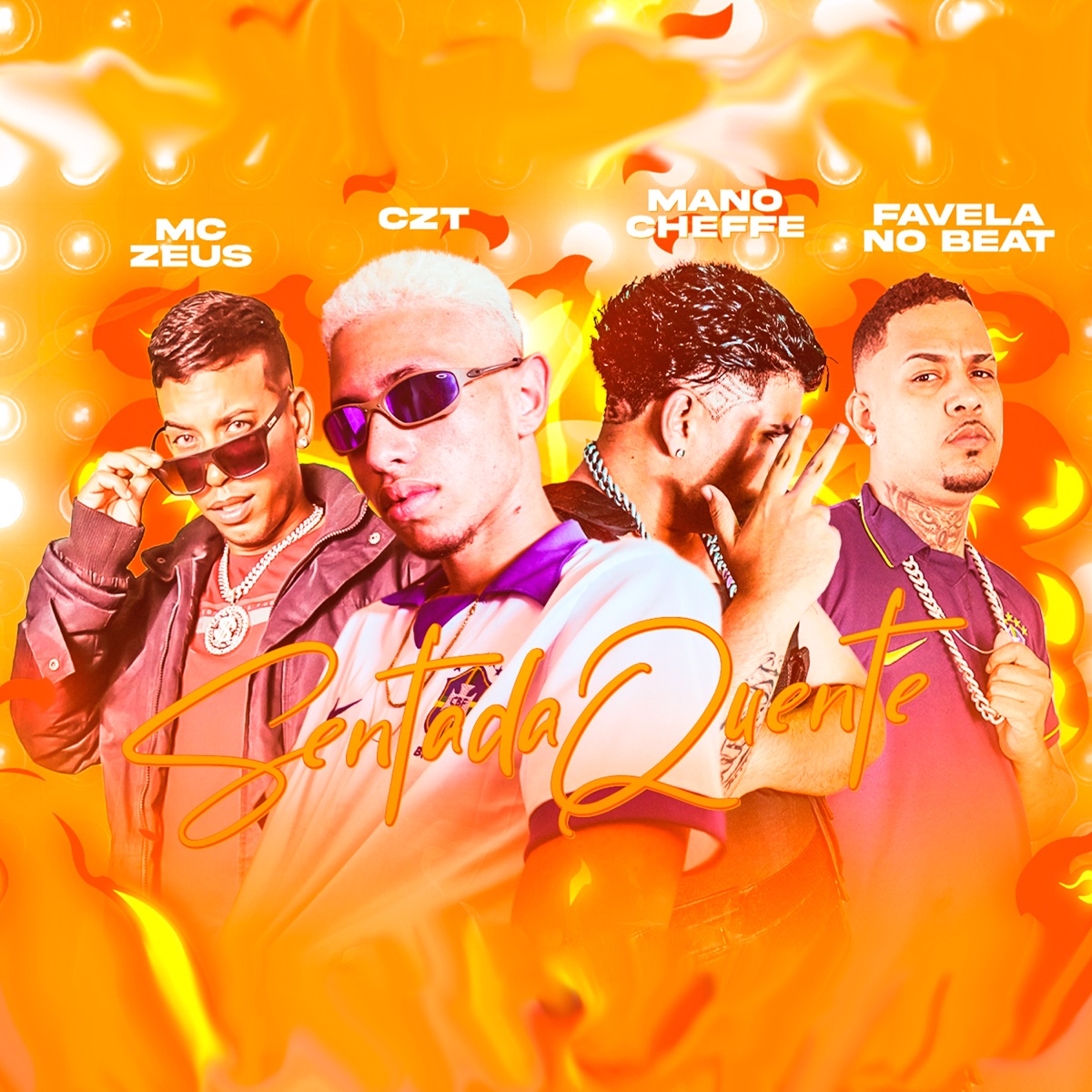 Sentada Quente - Single by Mano Cheffe, MC Zeus, CZT & Favela no Beat album cover