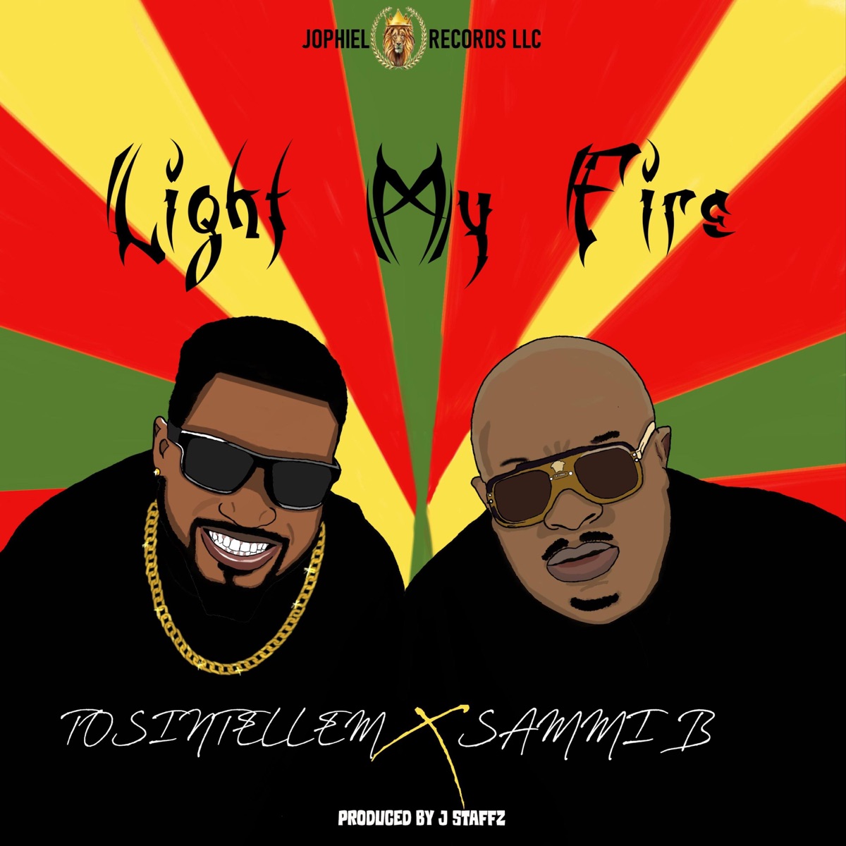 Light My Fire (feat. Sammi B) - Single by tosintellEM album cover