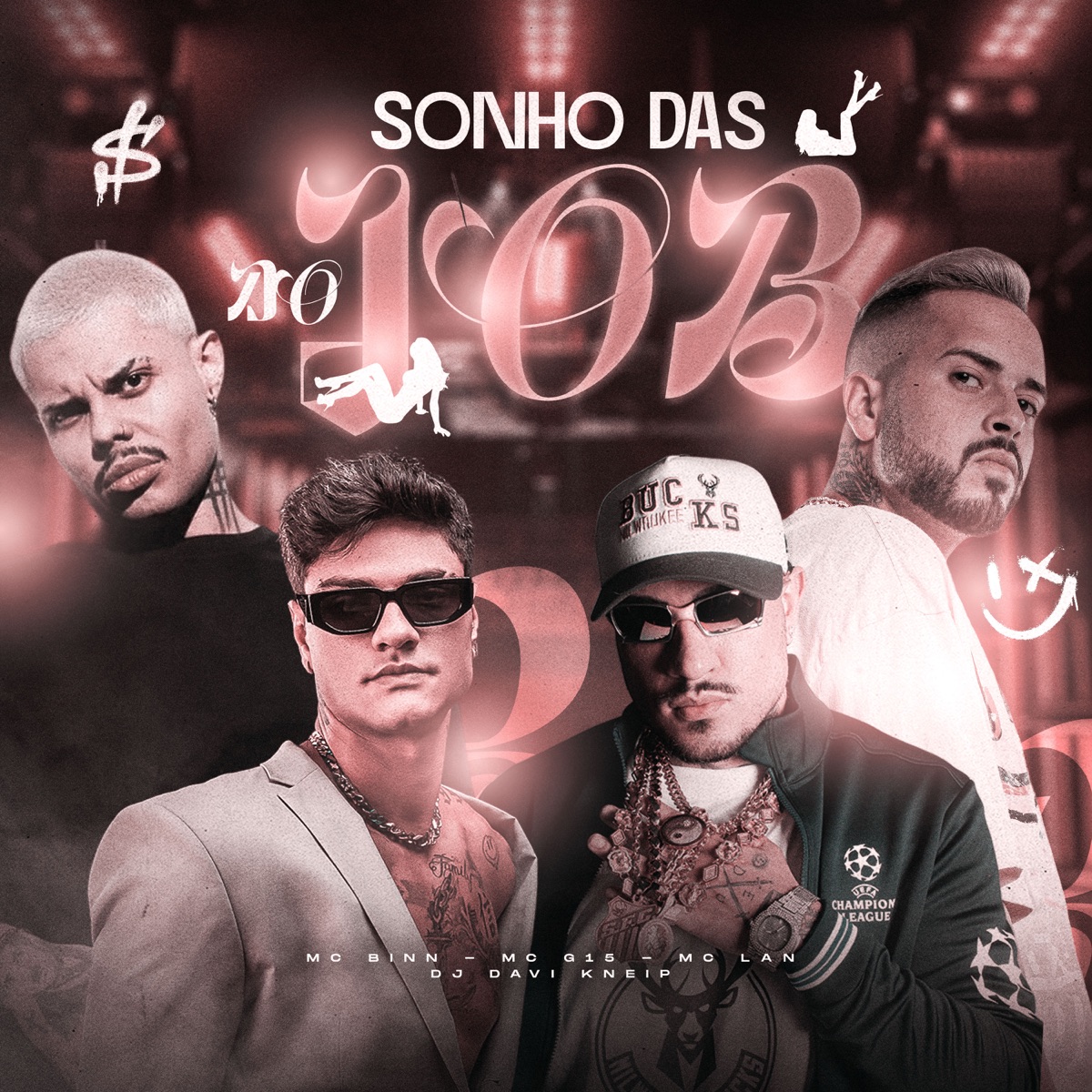 Sonho Das Do Job (feat. MC Lan) - Single by Mc Binn, MC G15 & Davi Kneip album cover