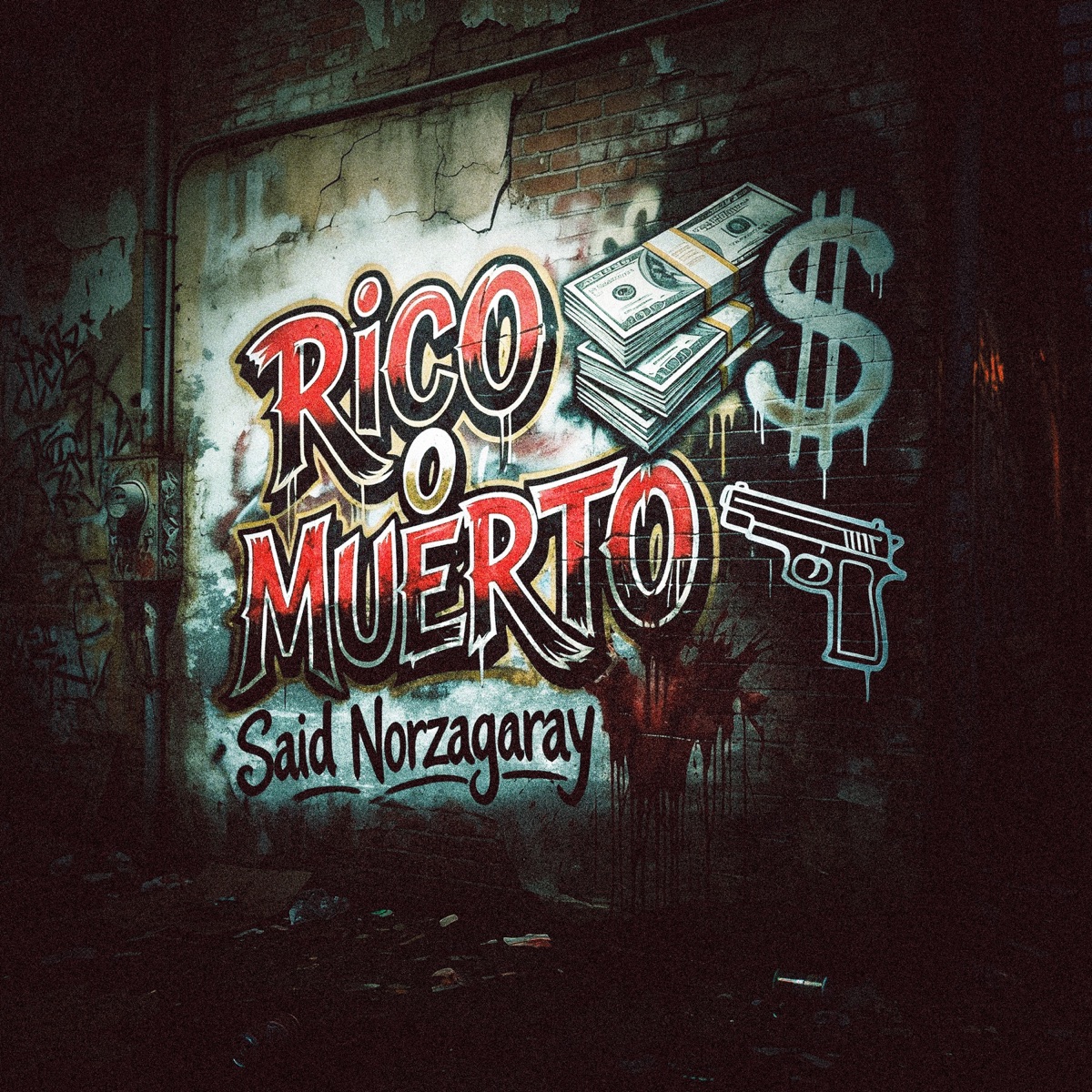 Rico o Muerto - Single by Said Norzagaray album cover