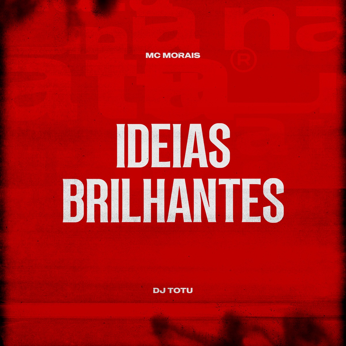 Ideias Brilhantes - Single by Mc Morais & DJ Totu album cover