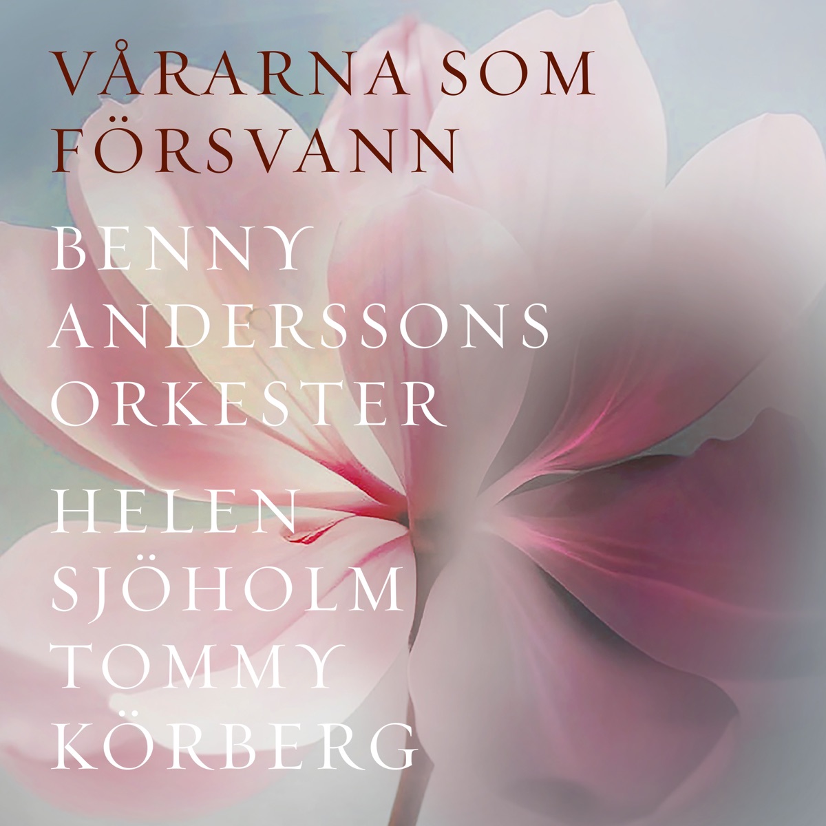 Vårarna som försvann - Single by Benny Anderssons Orkester, Helen Sjöholm & Tommy Körberg album cover