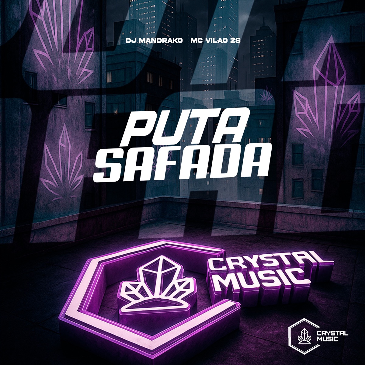 Puta Safada - Single by DJ Mandrakko, MC VILÃO ZS & Crystal Music Brasil album cover