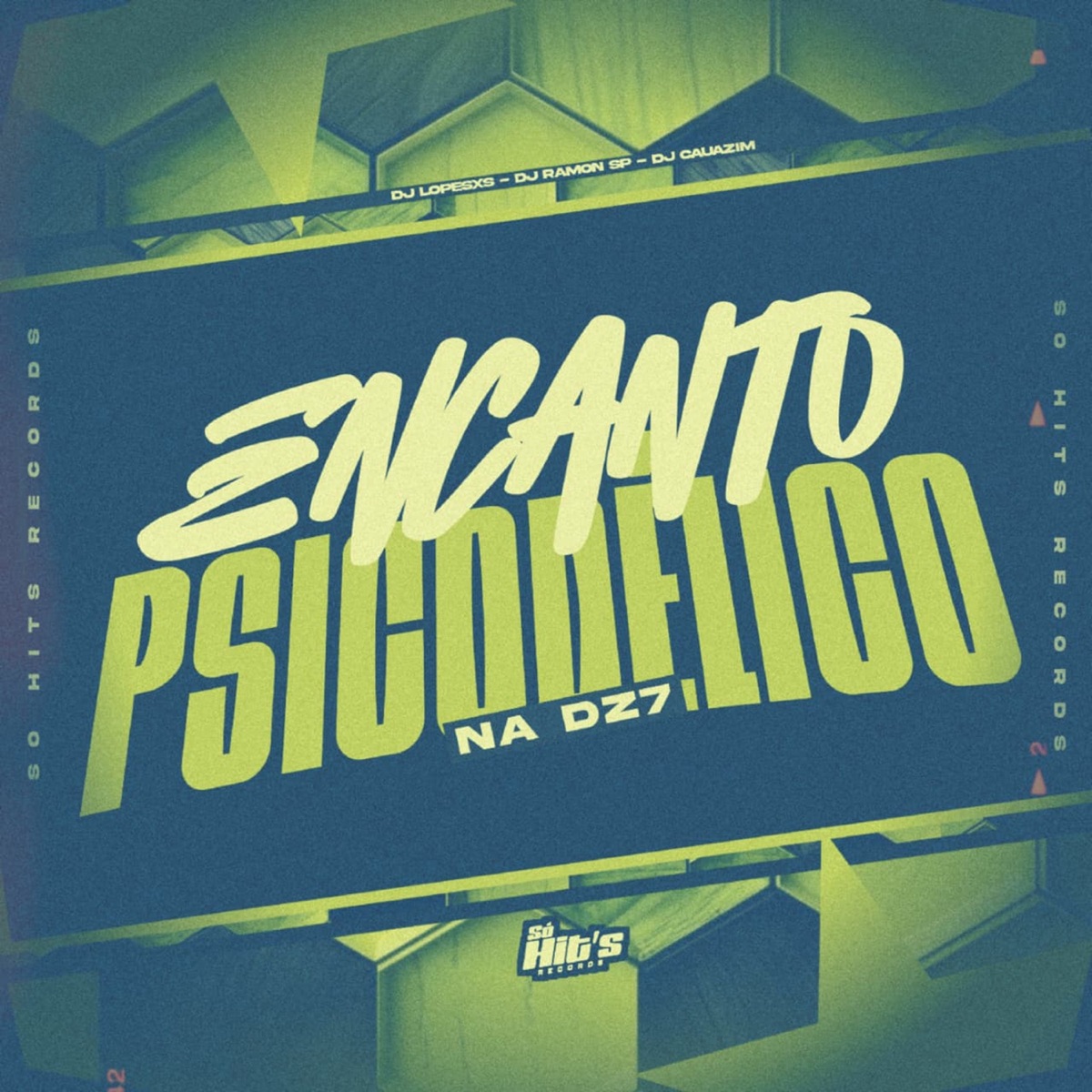 Encanto Psicodelico na Dz7 - Single by DJ LOPESXS, DJ CAUAZIM & DJ RAMON SP album cover