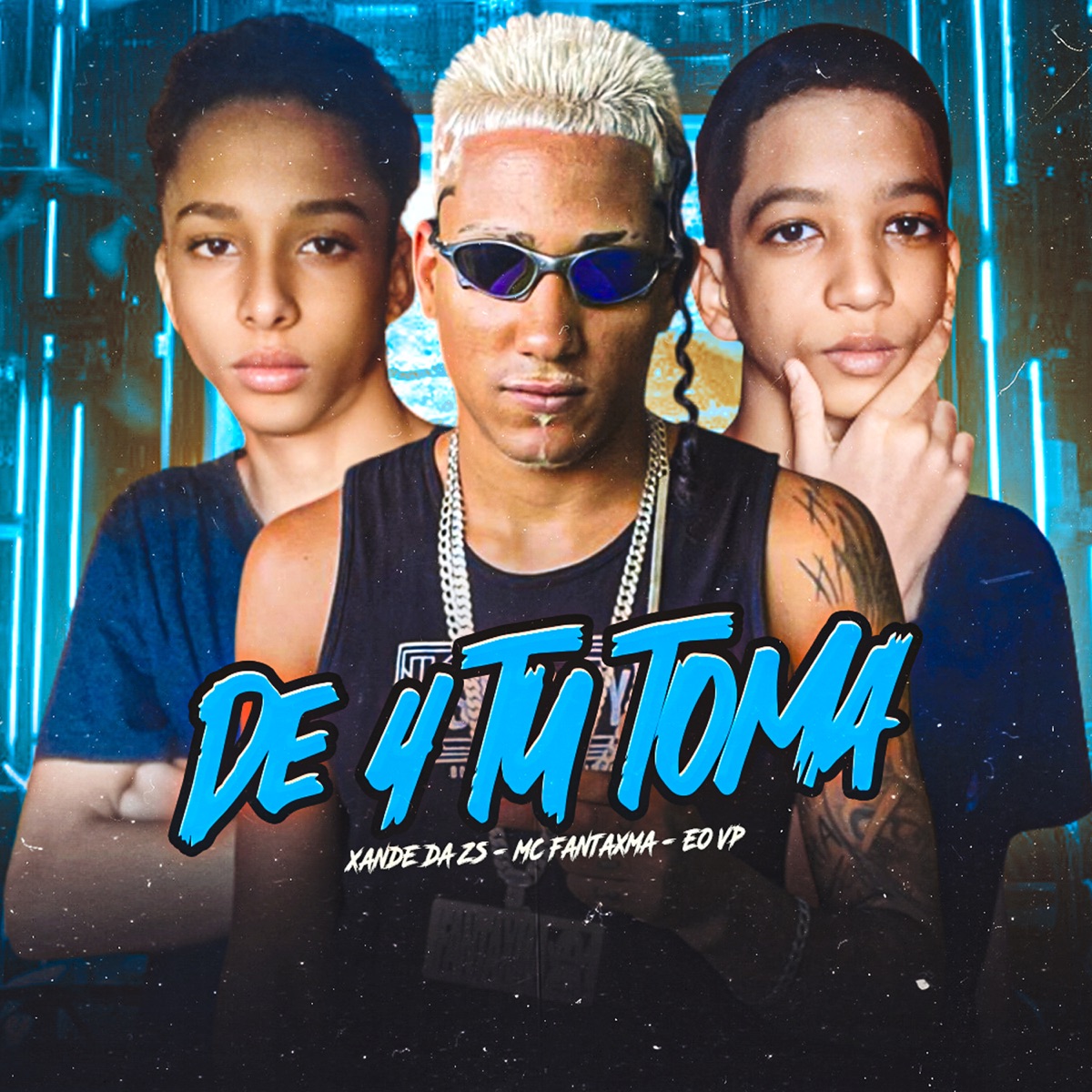 De 4 Tu Toma - Single by MC Fantaxma, Eo Vp & Xande no Beat album cover