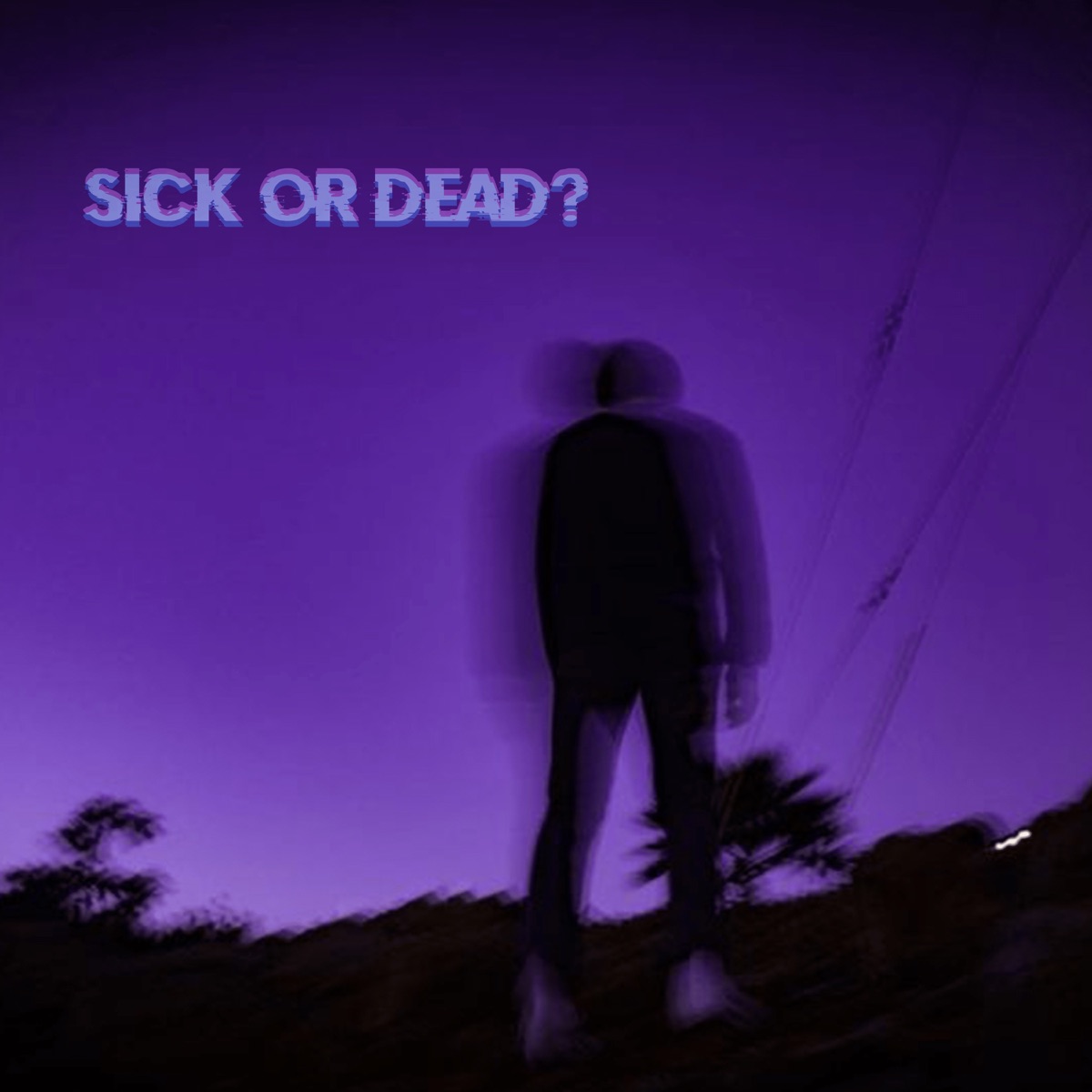 Sick Or Dead (feat. ItsLamron) - Single by Sundayz album cover
