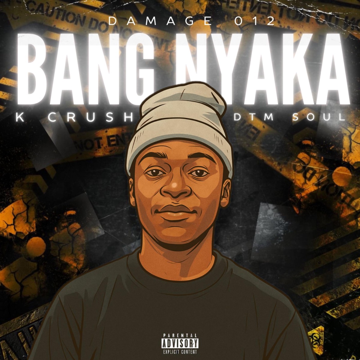 BANG NYAKA (feat. K-CRUSH & DTM Soul) - Single by DAMAGE 012 album cover