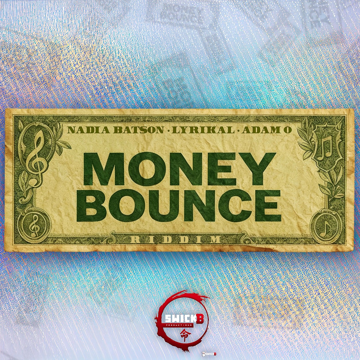 Money Bounce Riddim - EP by Nadia Batson, Lyrikal, Adam O & Swick B album cover