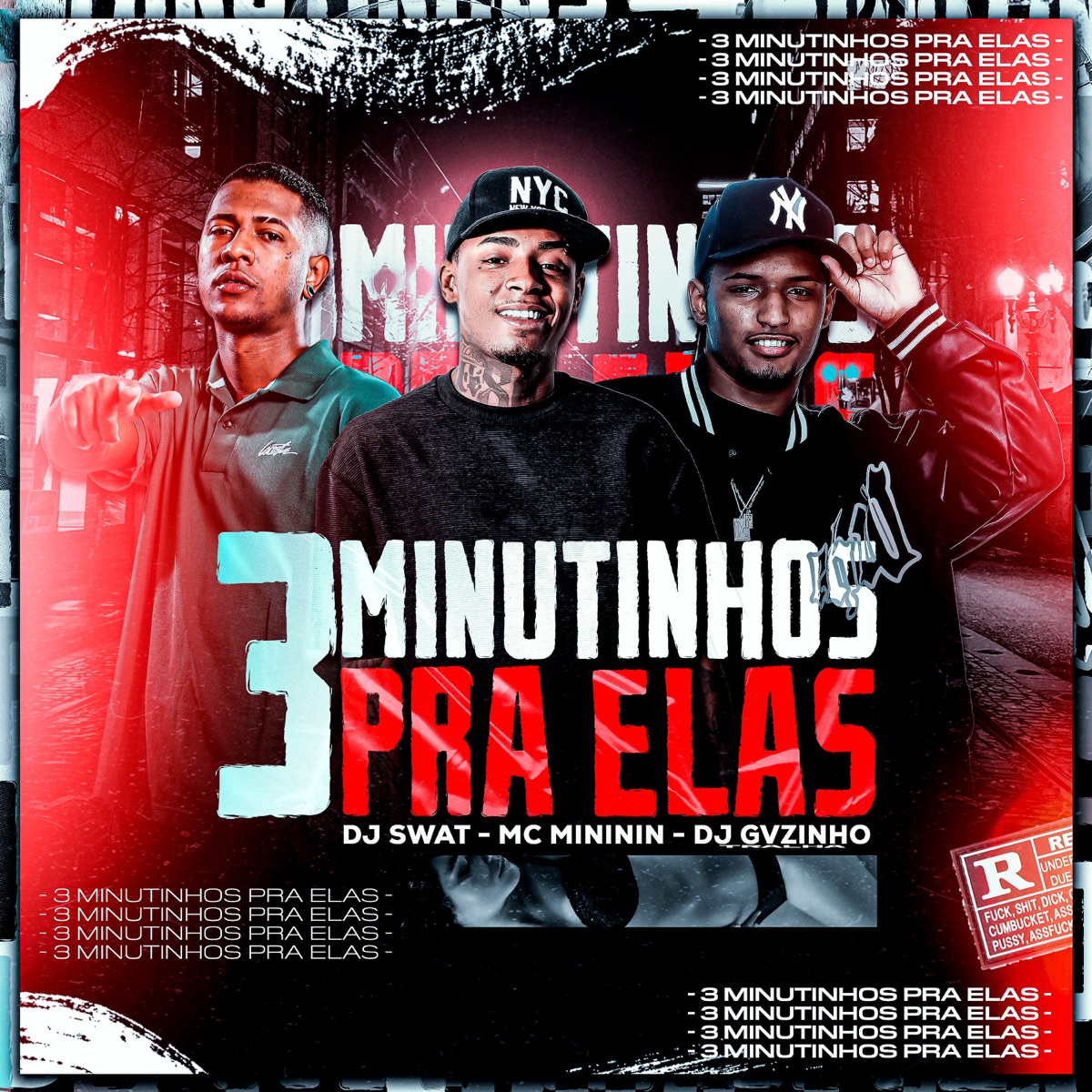 3 MINUTINHOS PRA ELAS - Single by DJ Swat, Dj Gvzinho Tralha & Mc Mininin album cover