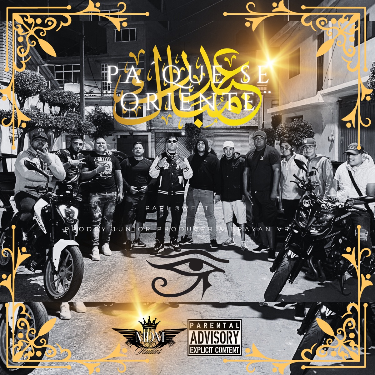 Pa’ Que Se “Oriente”. - Single by Papi Sweet, Junior Producer & Brayan Vr album cover