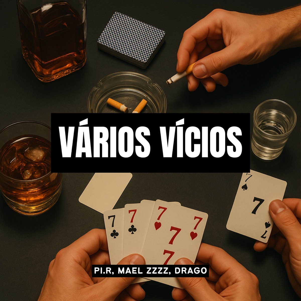 Vários Vícios - Single by PI-R, Drago & Mael Zzzz album cover