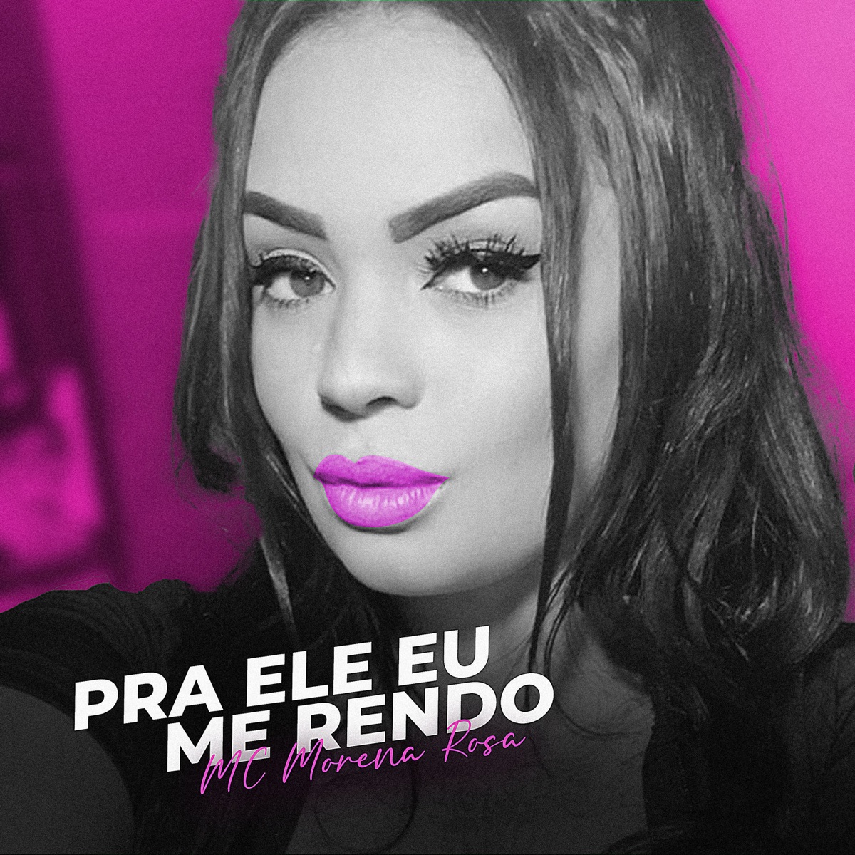 Pra Ele Eu Me Rendo - Single by Mc Morena Rosa & Jean ZL album cover