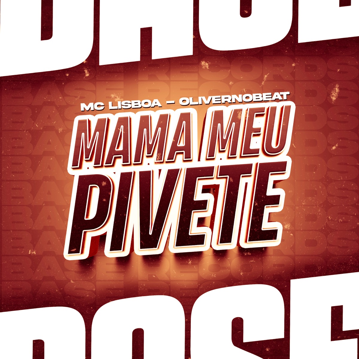 Mama Meu Pivete - Single by MC LISBOA & Oliver No Beat album cover