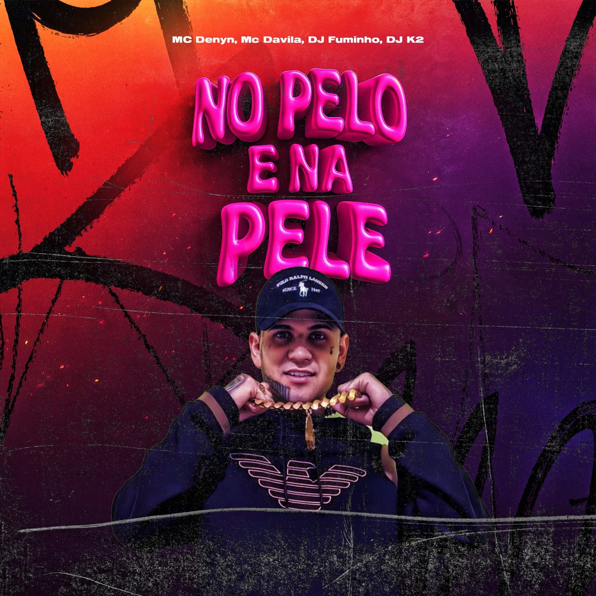 No Pelo e Na Pele - Single by MC DENYN, DJ FUMINHO, DJ K2 & Mc Davila album cover