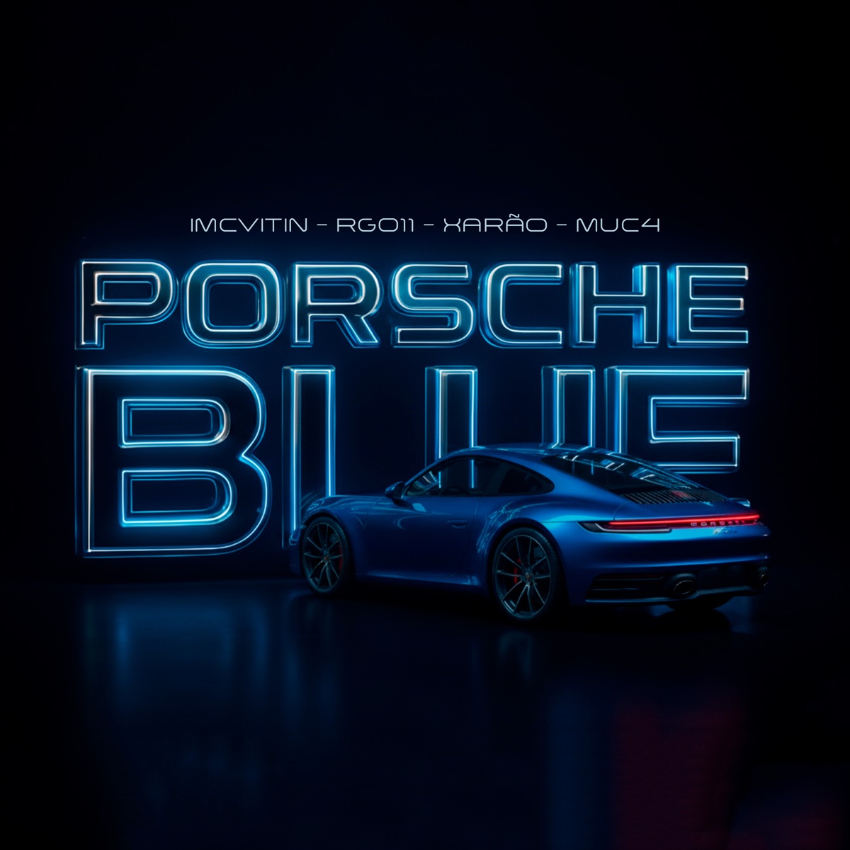 Porsche Blue - Single by imcvitin, Xarão, RG011 & MUC4 album cover