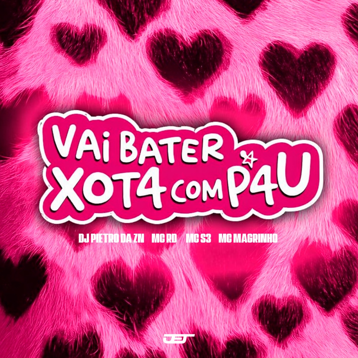 VAI BATER XOTA COM PAU - Single by DJ PIETRO DA ZN, Mc Rd, Mc Magrinho & Mc S3 album cover