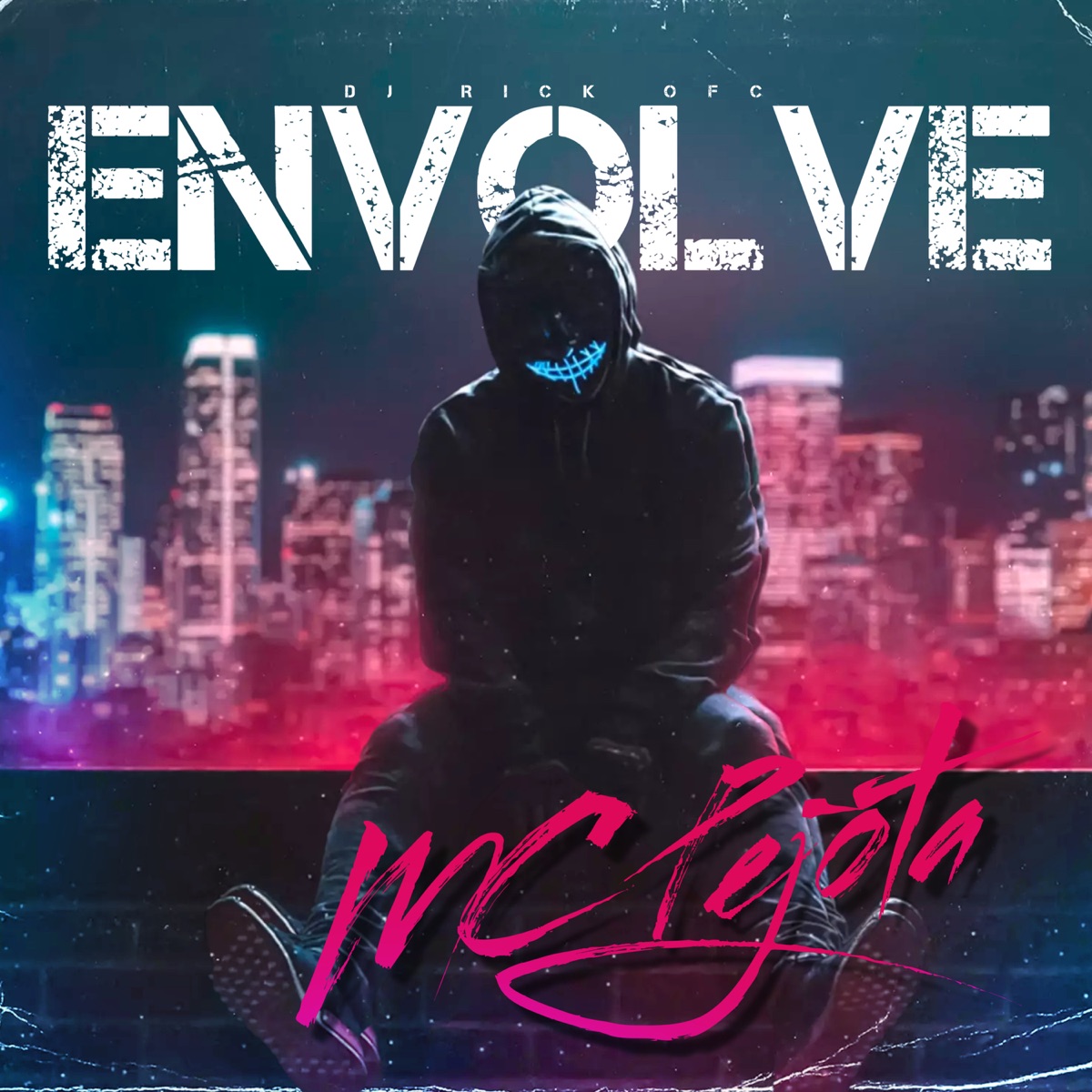 Envolve - Single by Dj Rick Ofc & MC Pejota album cover