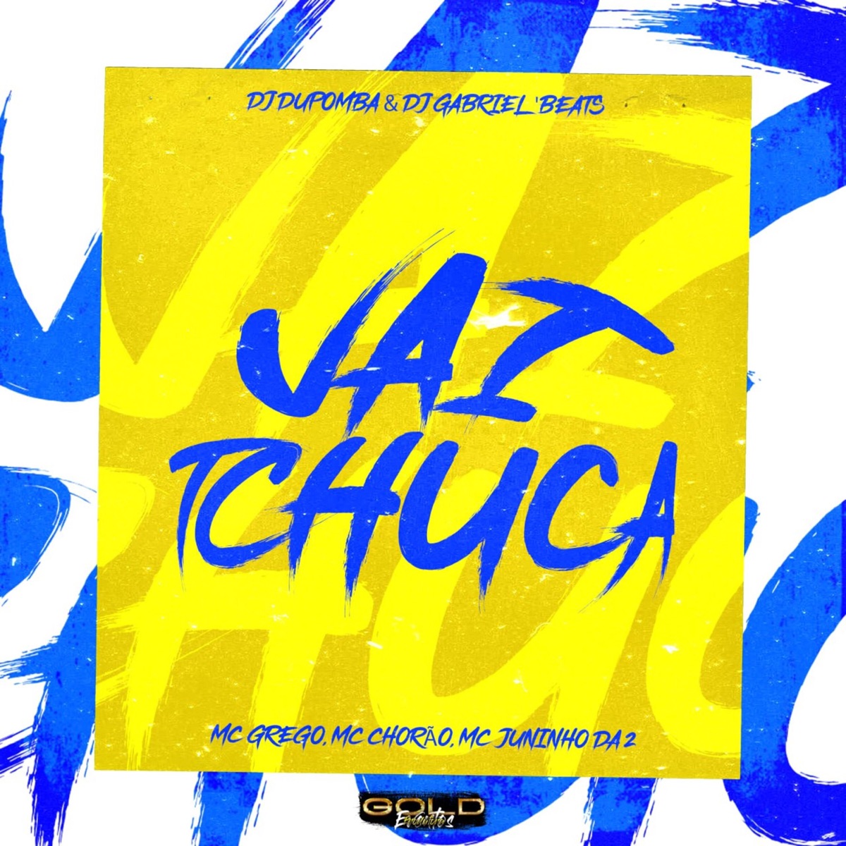 Vai Tchuca - Single by dj dupomba, Mc Chorão, Mc juninho Da 2, MC Grego SP & DJ GABRIEL BEATS album cover
