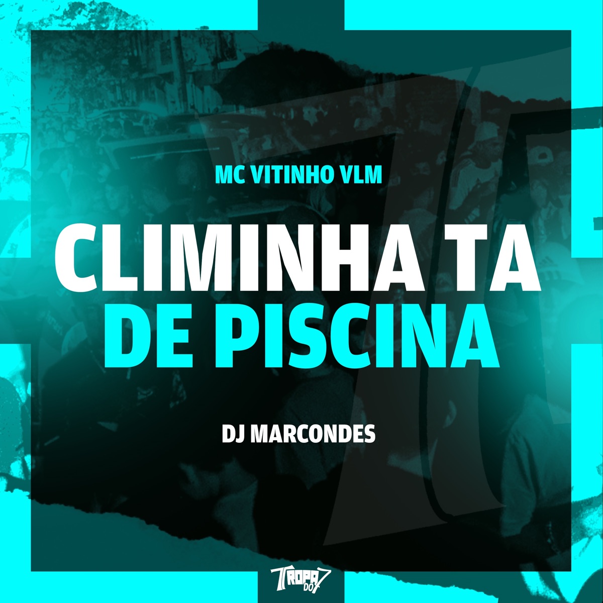 Climinha Ta de Piscina (feat. MC VITINHO VLM) - Single by DJ Marcondes album cover