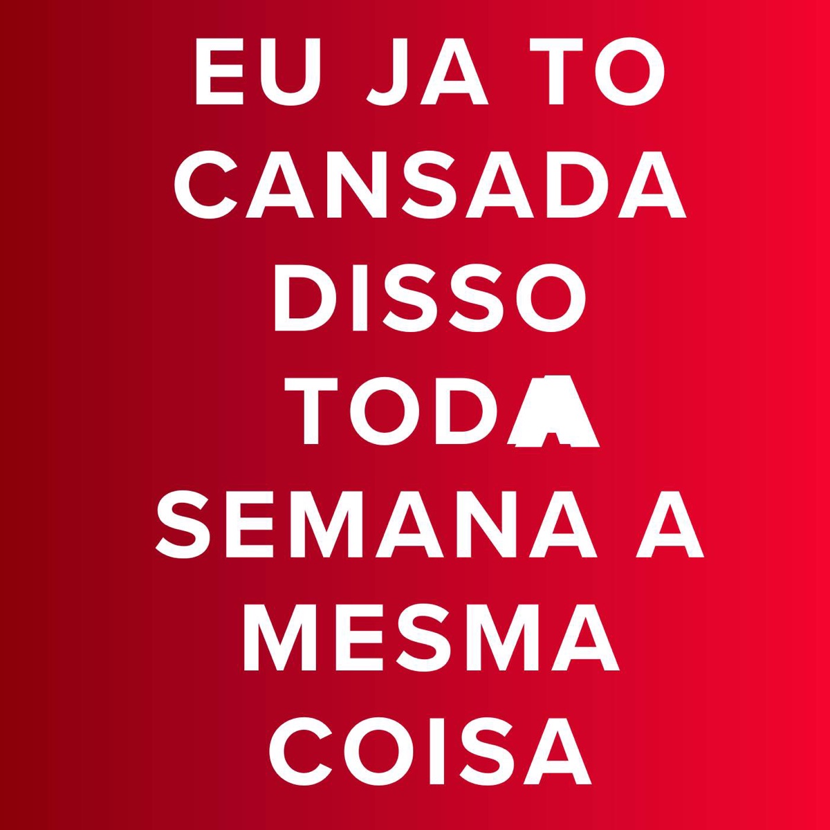 Eu Ja to Cansada disso Toda Semana a Mesma Coisa - Single by Du Ralfe & dj vt 22 ofc album cover